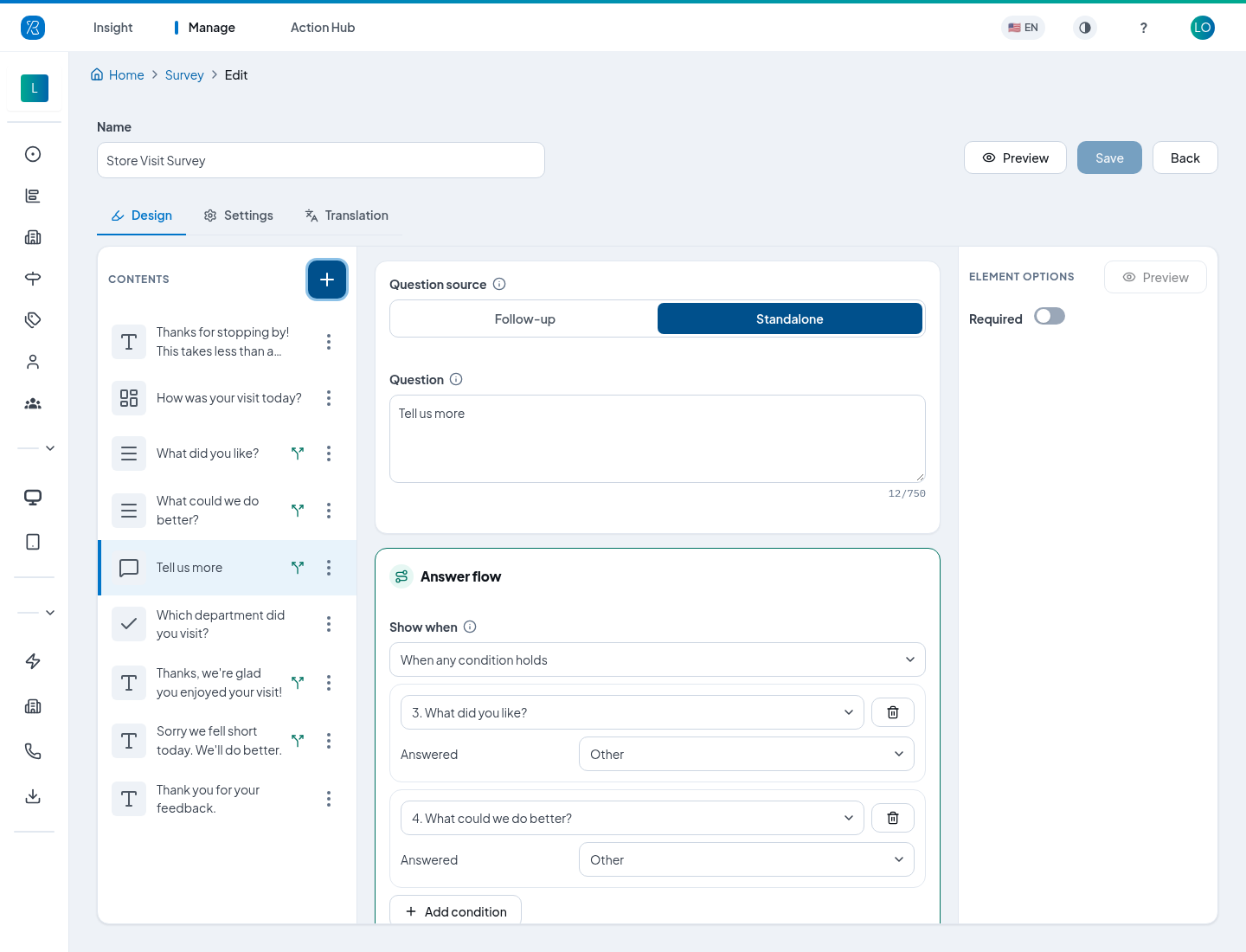 Show when, any condition Show "Tell us more" when either Why question is answered Other